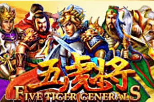 Five Tiger Generals - STONEBET88