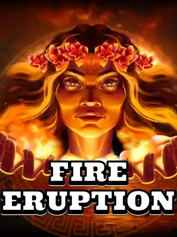 Fire Eruption - STONEBET88