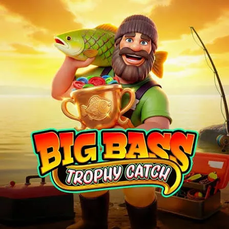 Pragmatic : Big Bass Trophy Catch - STONEBET88