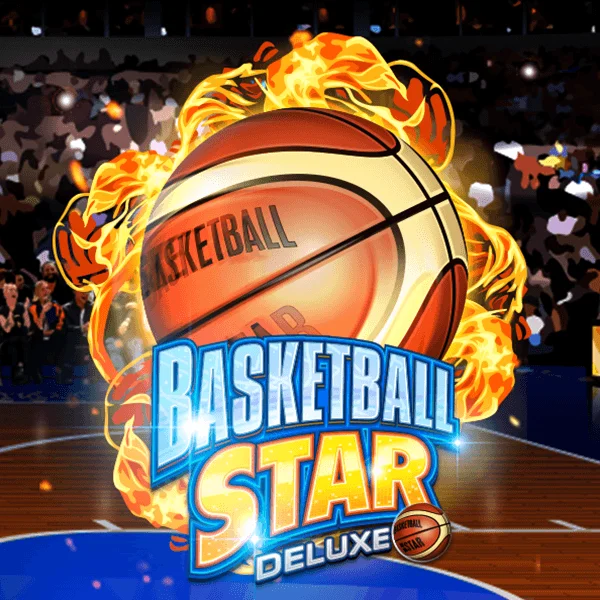 Basketball Star Deluxe - STONEBET88